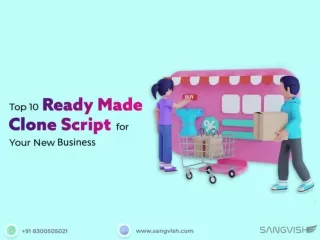 Top 10 Ready-Made Clone Scripts for Your New Business