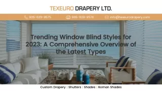 Trending Window Blind Styles for 2023: A Comprehensive Overview of the Latest Ty