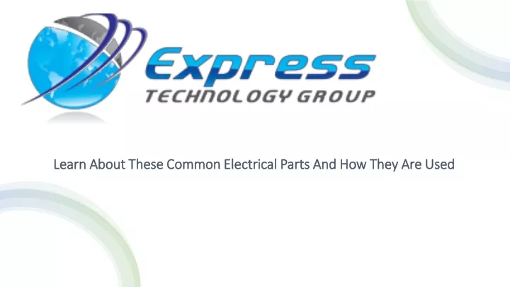 learn about these common electrical parts