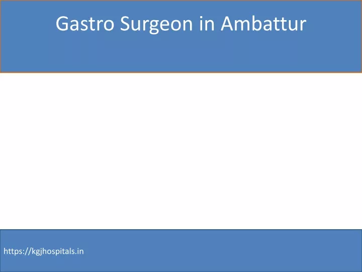 gastro surgeon in ambattur