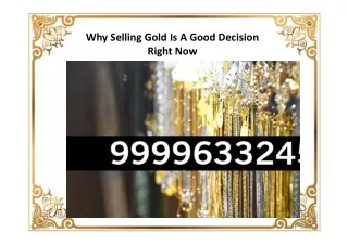 Why Selling Gold Is A Good Decision Right Now
