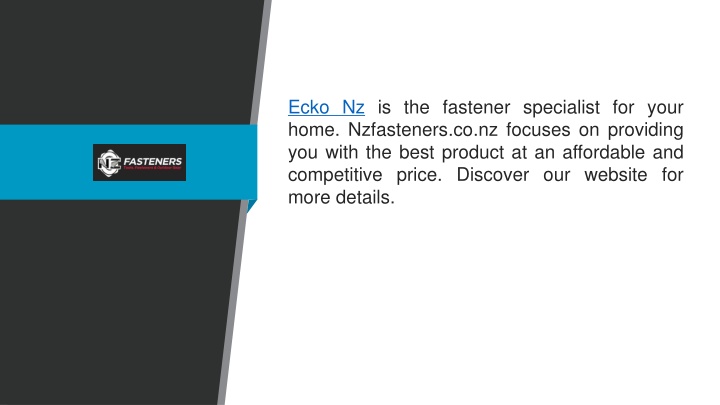 ecko nz is the fastener specialist for your home