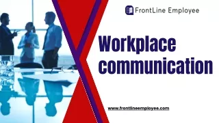 Workplace communication | Frontline Employee