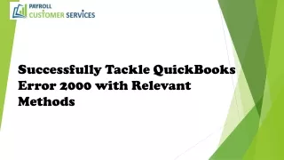 Effective Guide to tackle the QuickBooks error 2000