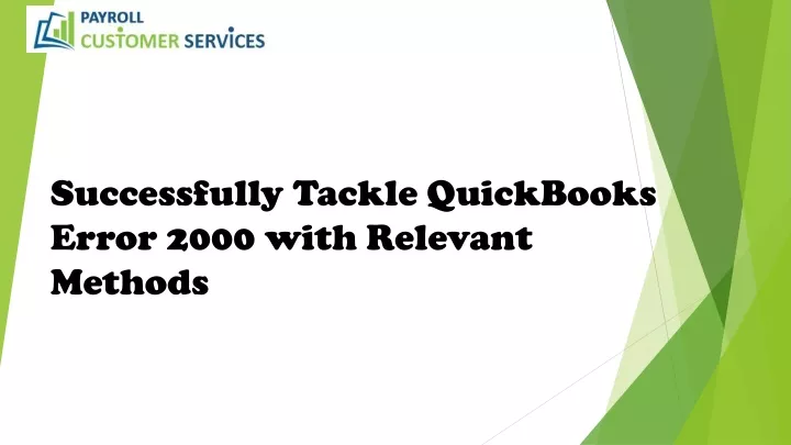 successfully tackle quickbooks error 2000 with relevant methods
