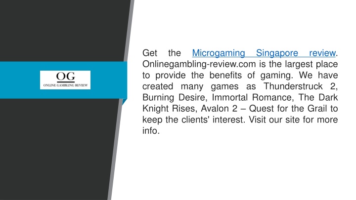 get the microgaming singapore review