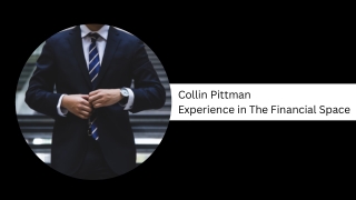 Collin Pittman - Experience in The Financial Space