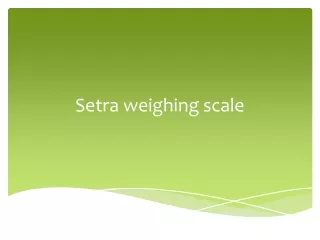 Setra weighing scale