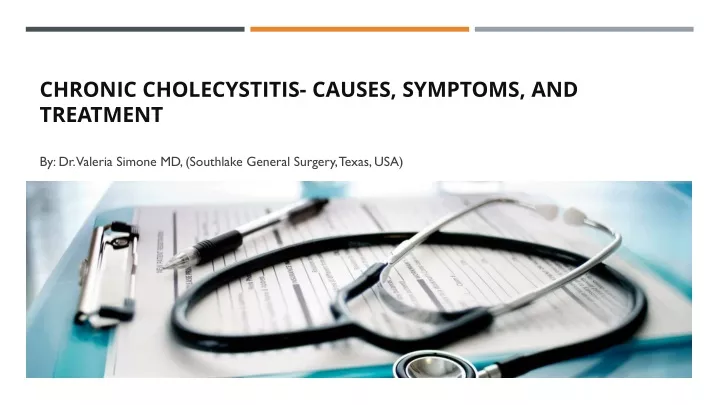 chronic cholecystitis causes symptoms