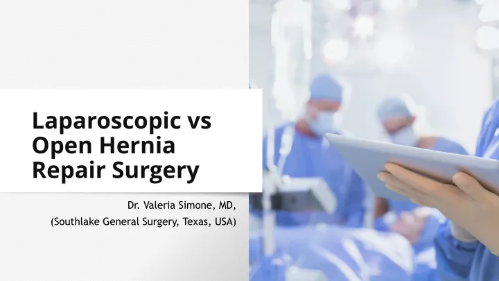 laparoscopic vs open hernia repair surgery