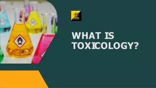 What is Toxicology?