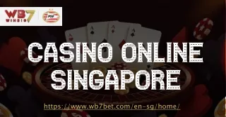 Experience Top-Notch Gaming at WB7BET The Premier Online Casino in Singapore