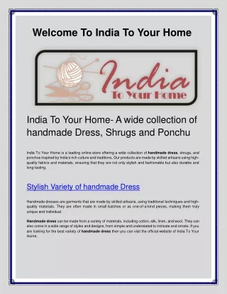 India To Your Home- A wide collection of handmade Dress, Shrugs and Ponchu
