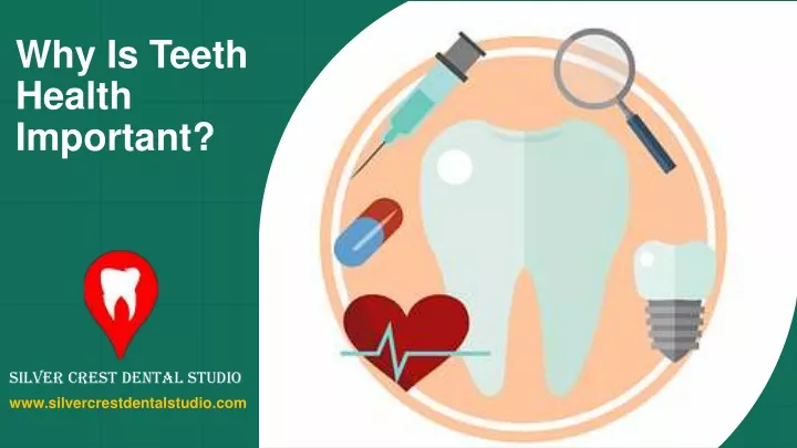 why is teeth health important