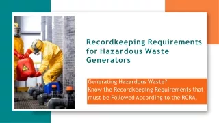 Recordkeeping Requirements for Hazardous Waste Generators