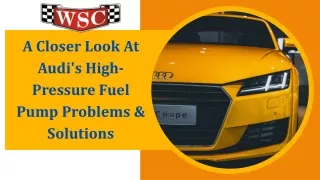A Closer Look At Audi's High-Pressure Fuel Pump Problems & Solutions