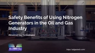 The Advantages of Nitrogen Generators in the Oil and Gas Industry