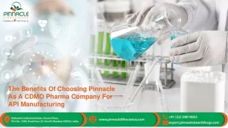 The Benefits Of Choosing Pinnacle As A CDMO Pharma Company For API Manufacturing