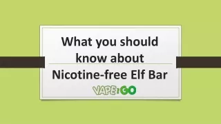 What you should know about Nicotine-free Elf Bar