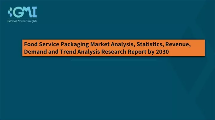 food service packaging market analysis statistics