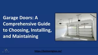Garage Doors_ A Comprehensive Guide to Choosing, Installing, and Maintaining