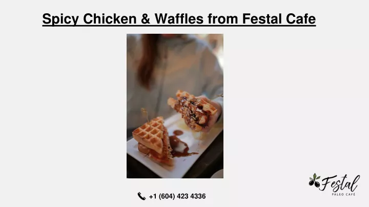 spicy chicken waffles from festal cafe