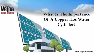 What Is The Importance Of A Copper Hot Water Cylinder