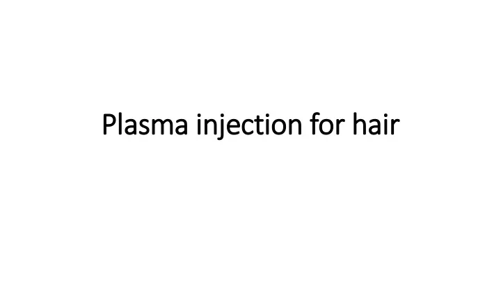 plasma injection for hair