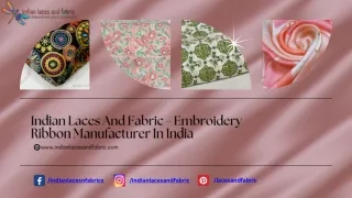 Indian Laces And Fabric – Embroidery Ribbon Manufacturer In India
