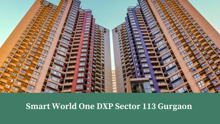 smart world one dxp sector 113 gurgaon