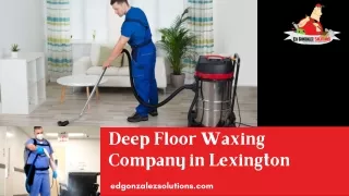 Deep Floor Waxing Company in Lexington