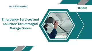Emergency Services and Solutions for Damaged Garage Doors