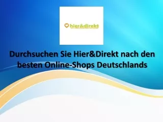 Entdecken Sie Hier&Direkt für die besten Online Shops in Deutschland