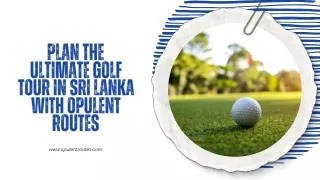 plan the ultimate golf tour in sri lanka with