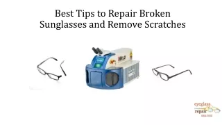 Best Tips to Repair Broken Sunglasses and Remove Scratches