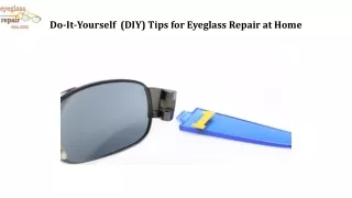 Do-It-Yourself (DIY) Tips for Eyeglass Repair at Home