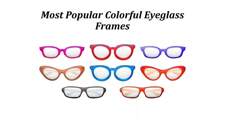 most popular colorful eyeglass frames